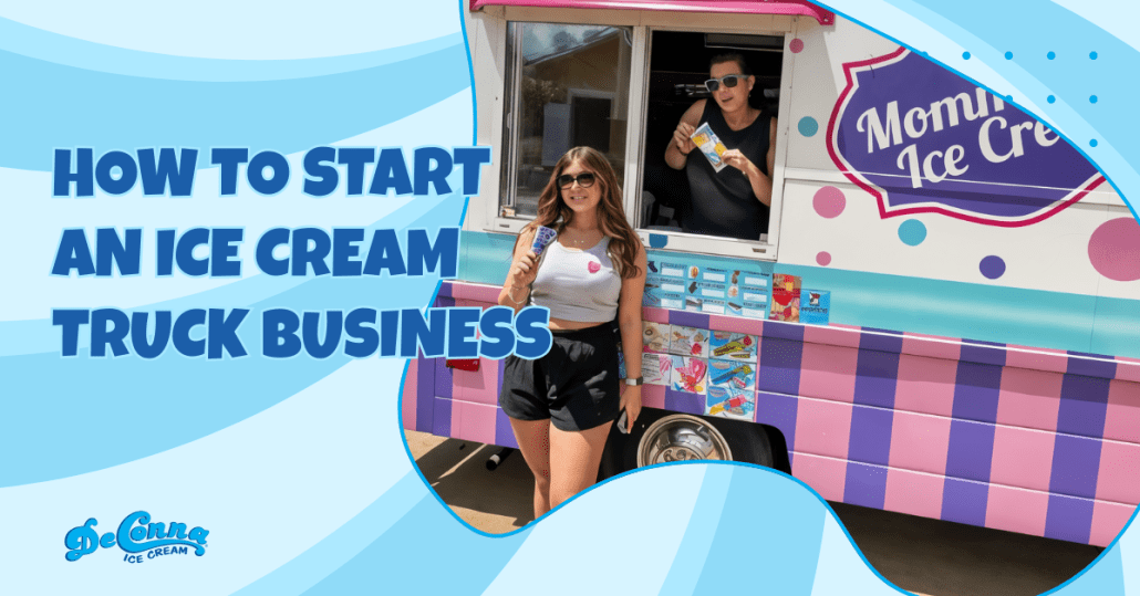 Tips for Starting an Ice Cream Truck Business